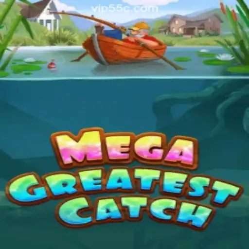 MegaGreatestCatch: An Ultimate Adventure